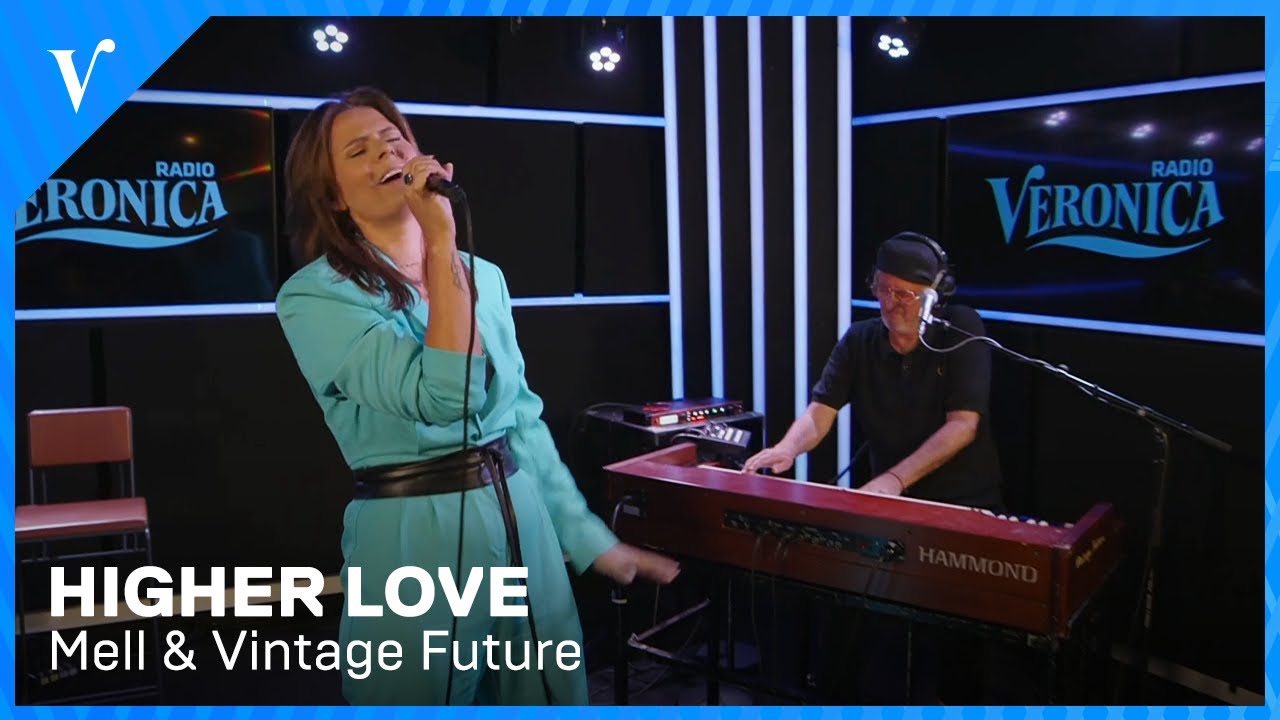 Mell & Vintage Future - Higher Love | Radio Veronica