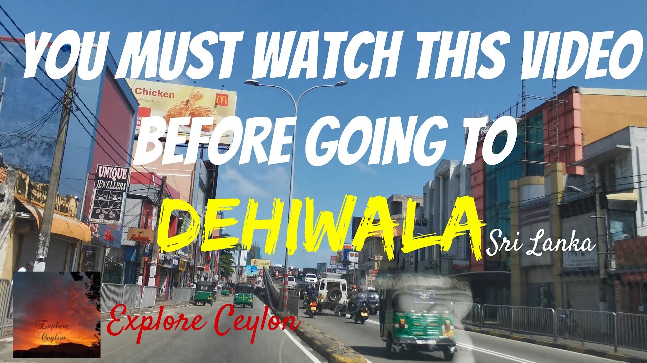 Dehiwala Colombo || දෙහිවල || Galle Road...