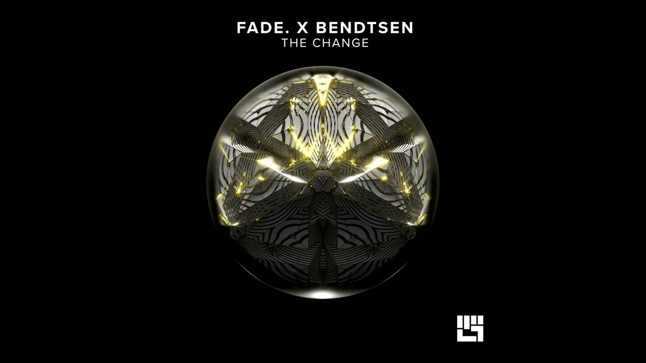 Fade. ,  Bendtsen - The Change  (Original Mix)