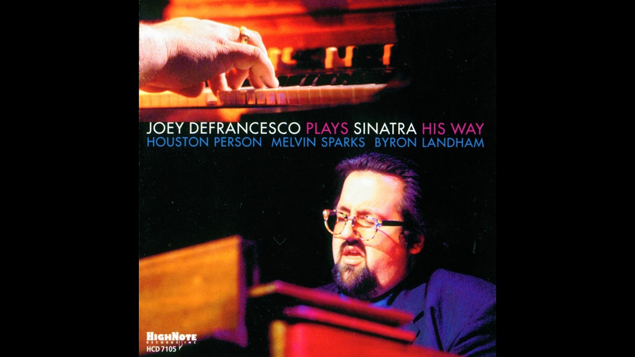 Joey DeFrancesco - I Get a Kick out of You