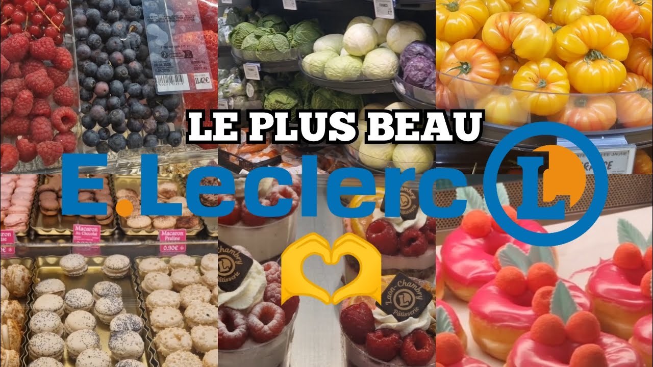 VISITE D'UN MAGNIFIQUE LECLERC À CHAMBRY 🍒🍓🍋