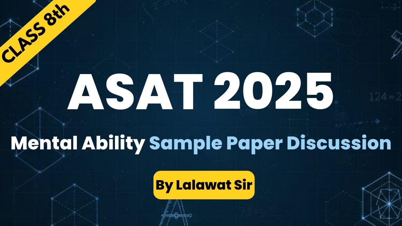 ASAT Mental Ability Sample Paper 🔥 | Full Paper Discussion & Solutions | By Lalawat Sir