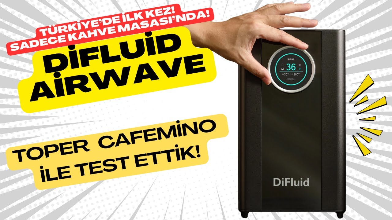 Türkiye'de İlk Kez: DiFluid AirWave / 1 KG Toper Cafemino ile Denedik!
