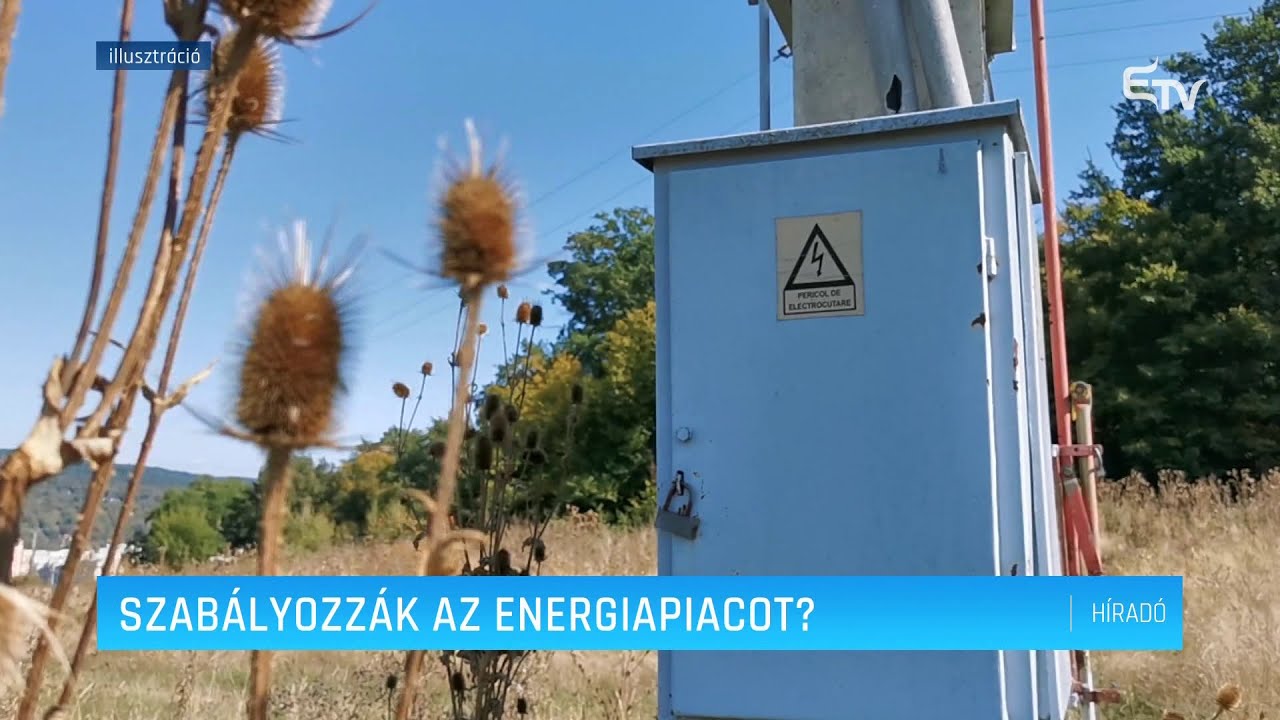Szabályozzák az energiapiacot? – Erdélyi Magyar Televízió
