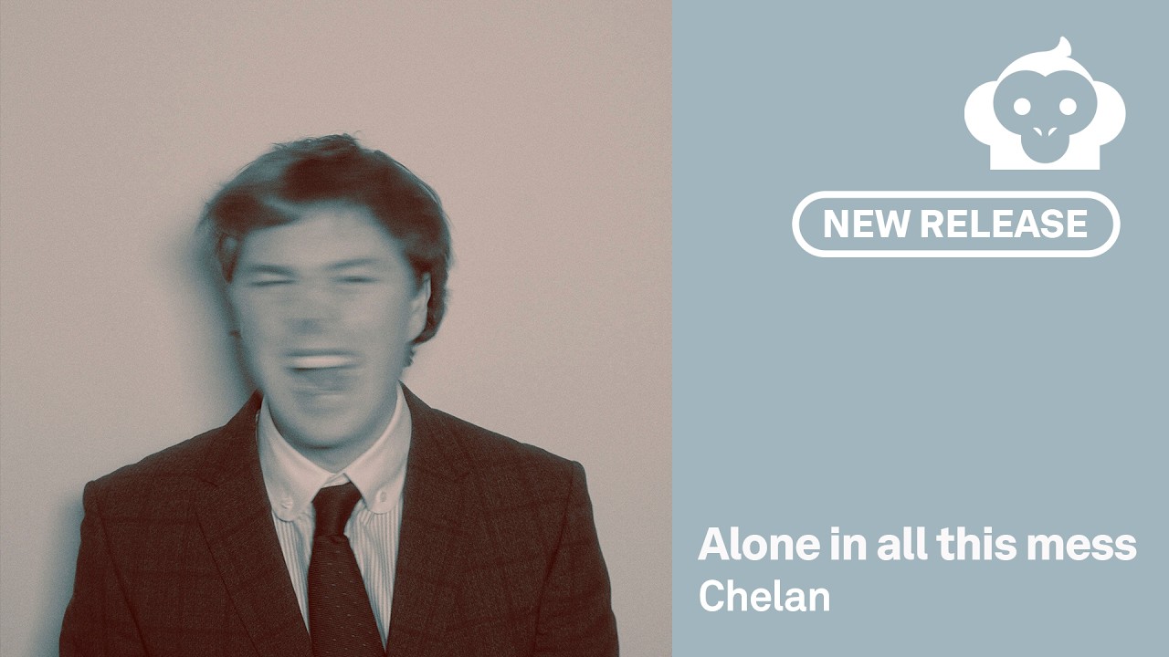 Alone In All This Mess - Chelan