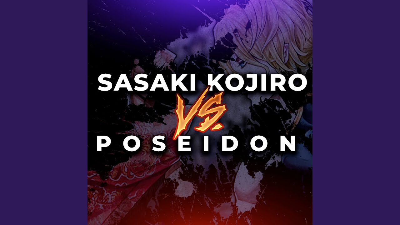Sasaki kojiro vs. Poseidon