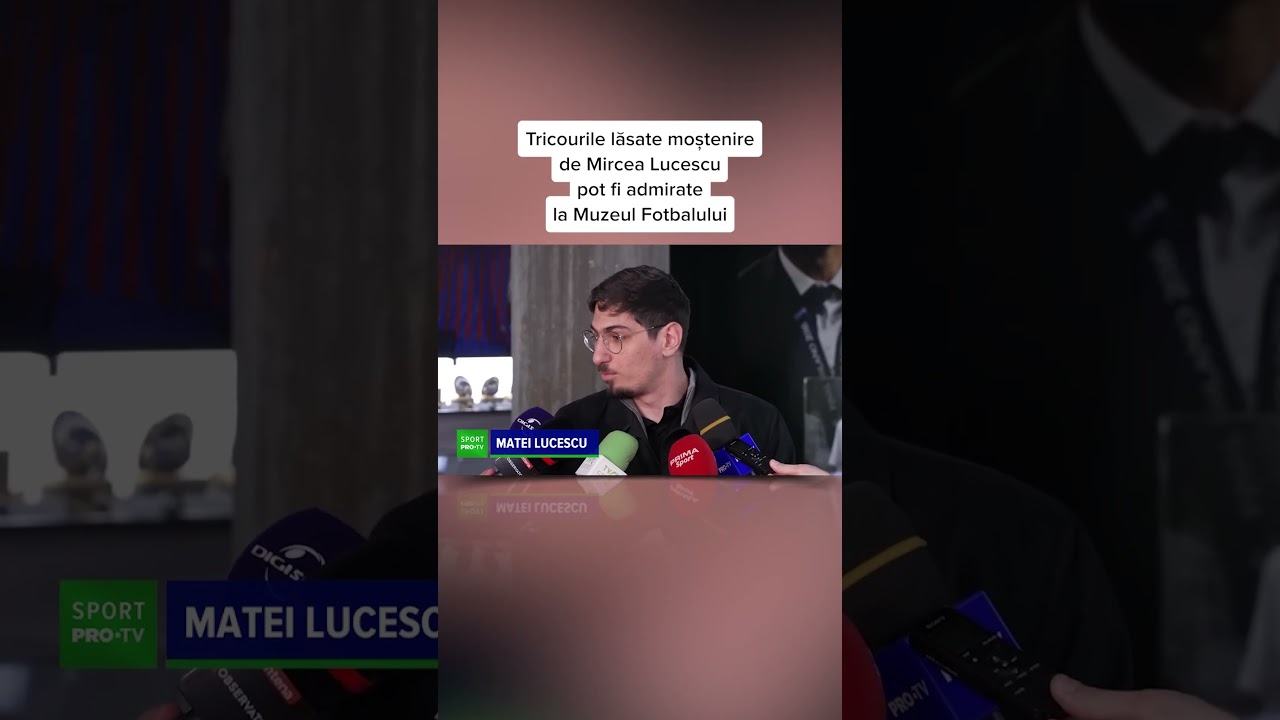 Tricourile lăsate moștenire de Mircea Lucescu pot fi admirate la Muzeul Fotbalului