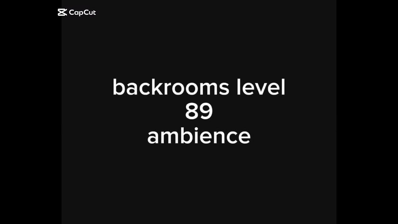 Backrooms level 89 ambience