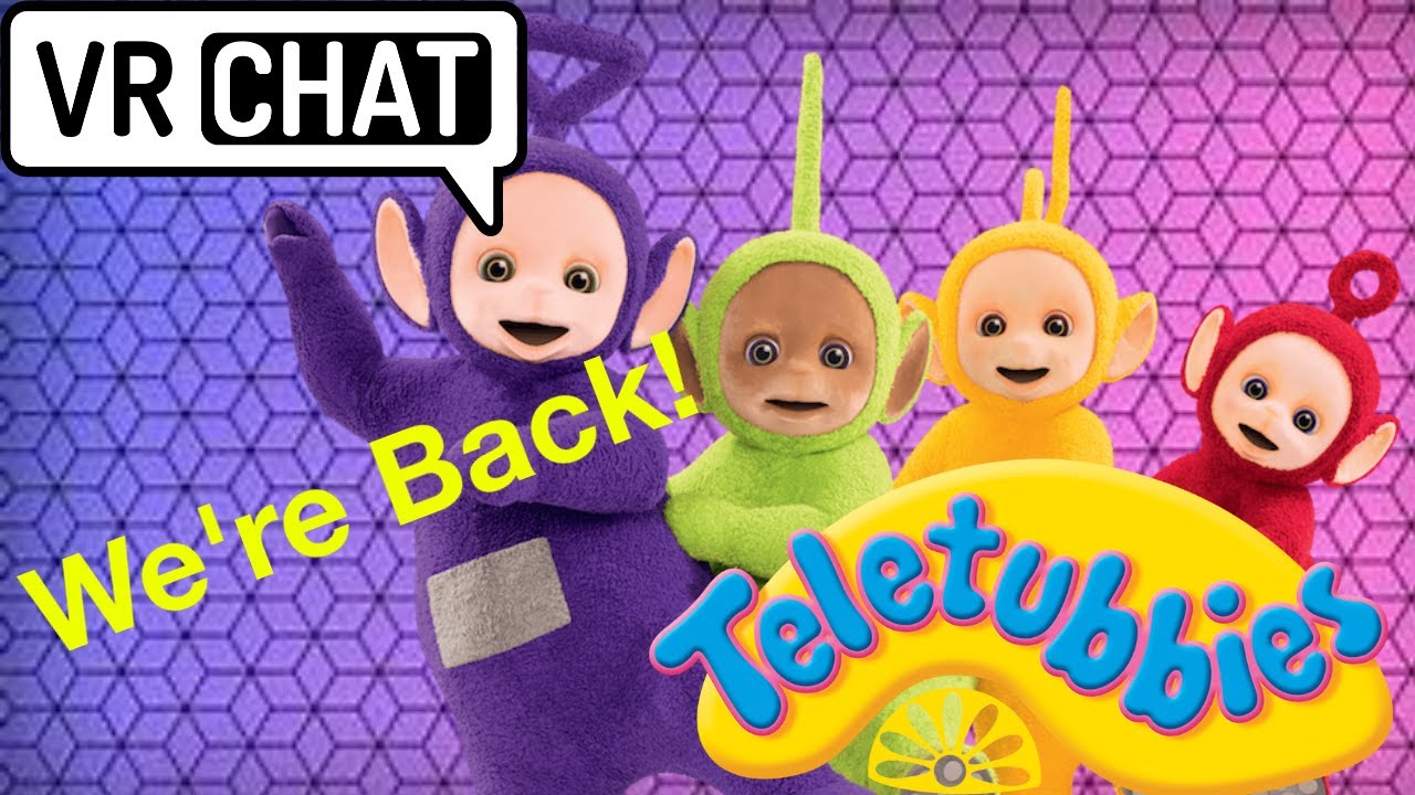 The Teletubbies are back! [VRChat Part 2]
