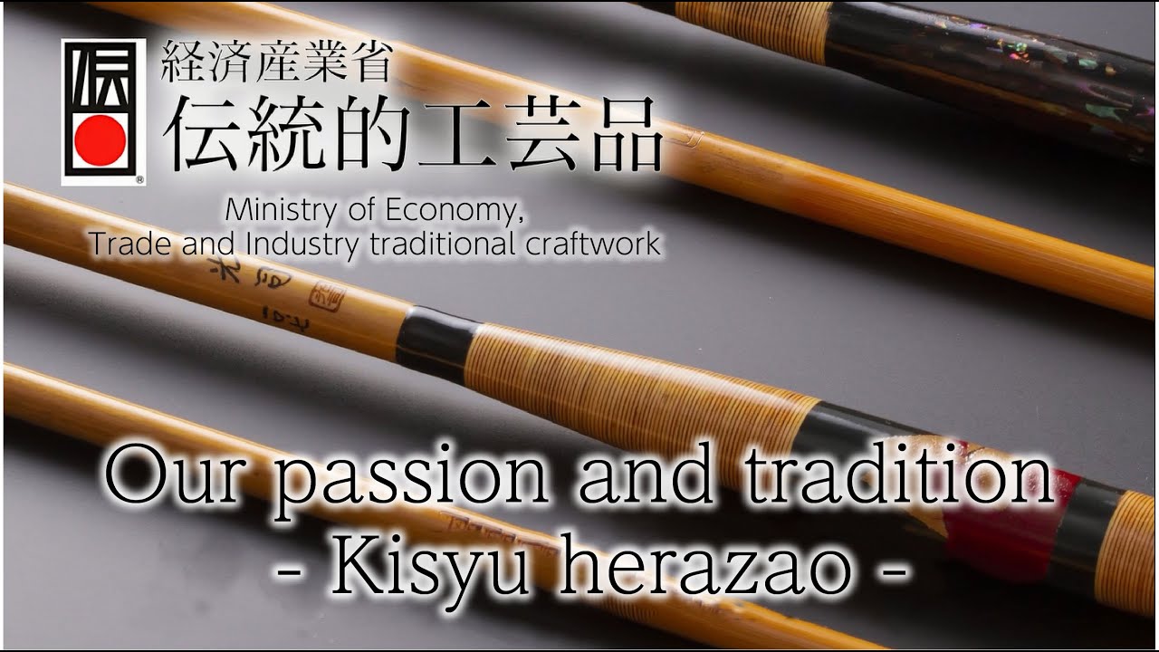‘Our passion and tradition - Kisyu herazao -’