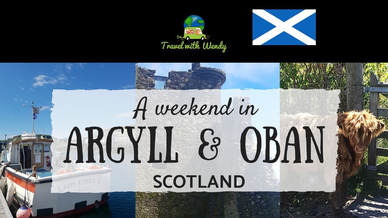 Vist ARGYLL & OBAN - Scotland