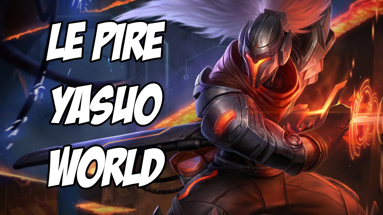 LE PIRE YASUO WORLD