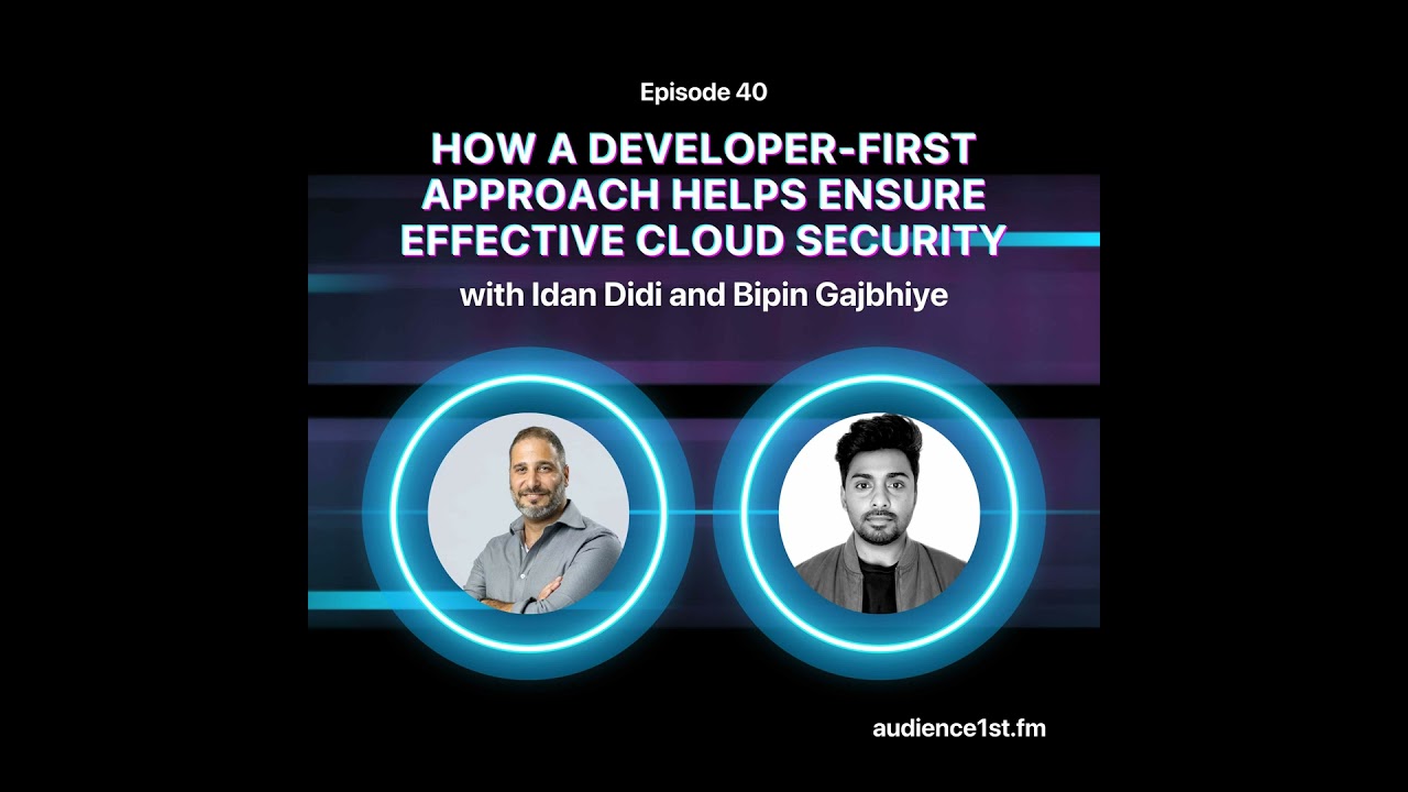 How a Developer-First Approach Helps Ensure Effective Cloud Security