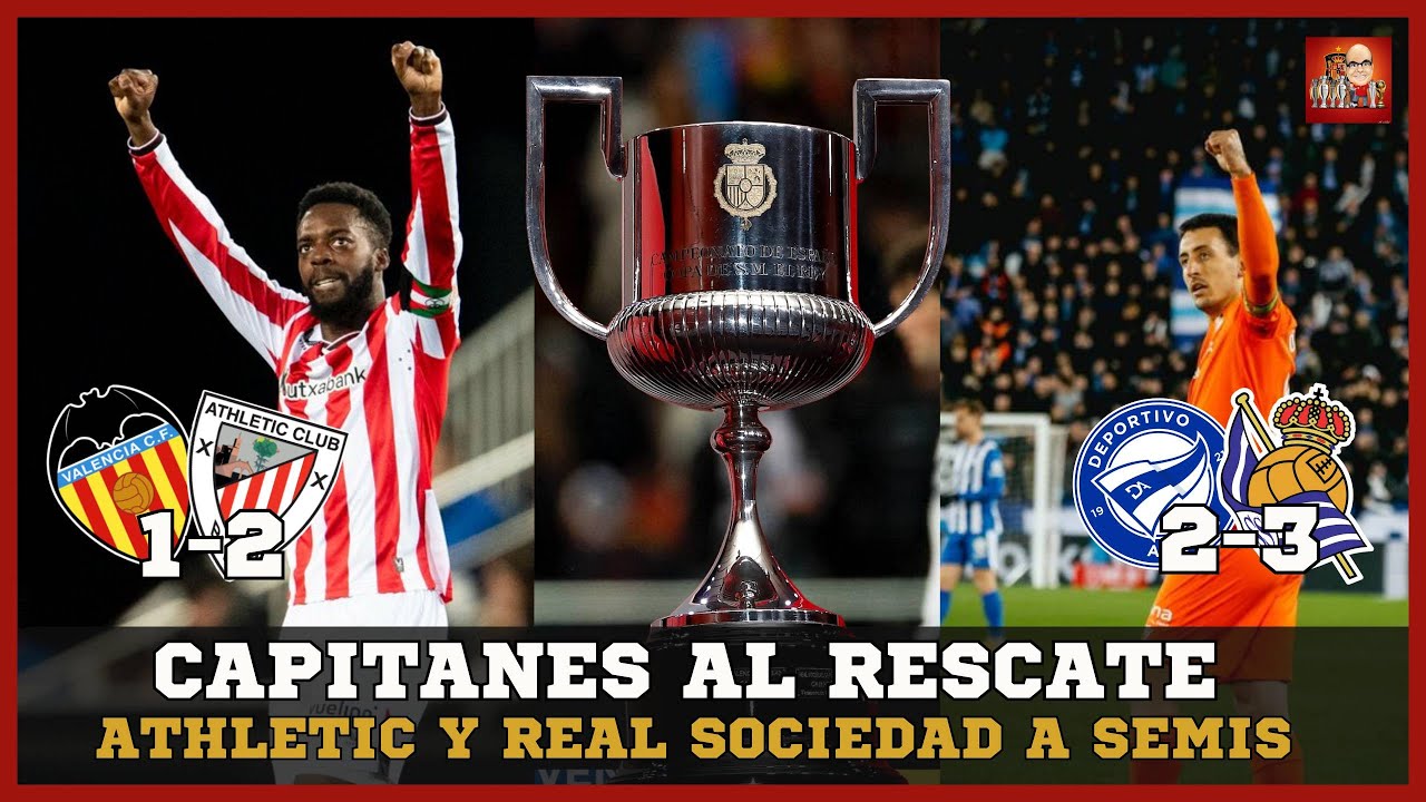 MIKEL OYARZABAL E IÑAKI WILLIAMS METEN A LA REAL SOCIEDAD Y AL ATHLETIC CLUB EN LAS SEMIS DE COPA