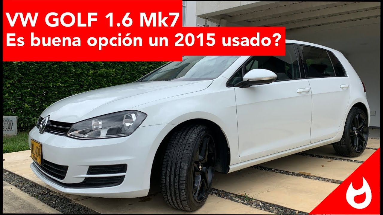 Vale la pena un VW GOLF MK7 usado 2015?