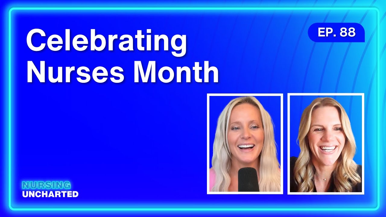 Celebrating Nurses Month with Erin Gingry