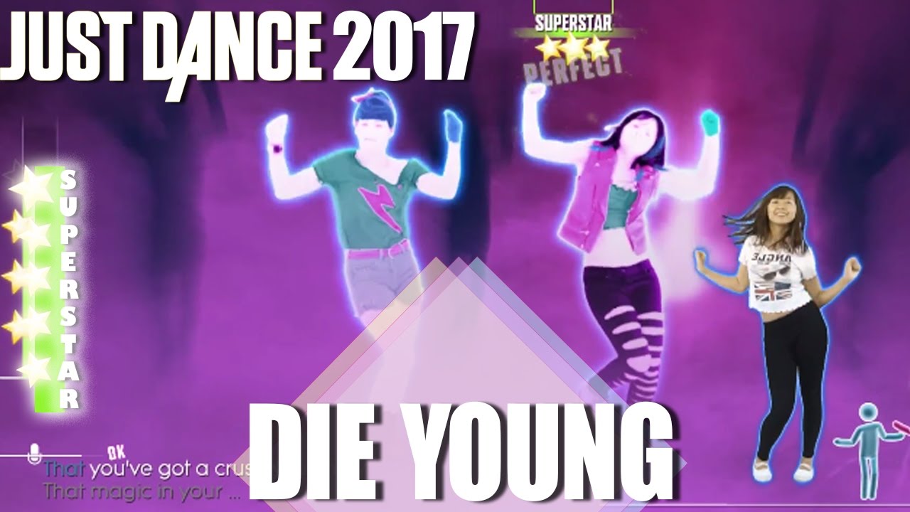 🌟 Just Dance 2017:  Die Young - Ke$ha - SuperStar gameplay | Fanmade 🌟