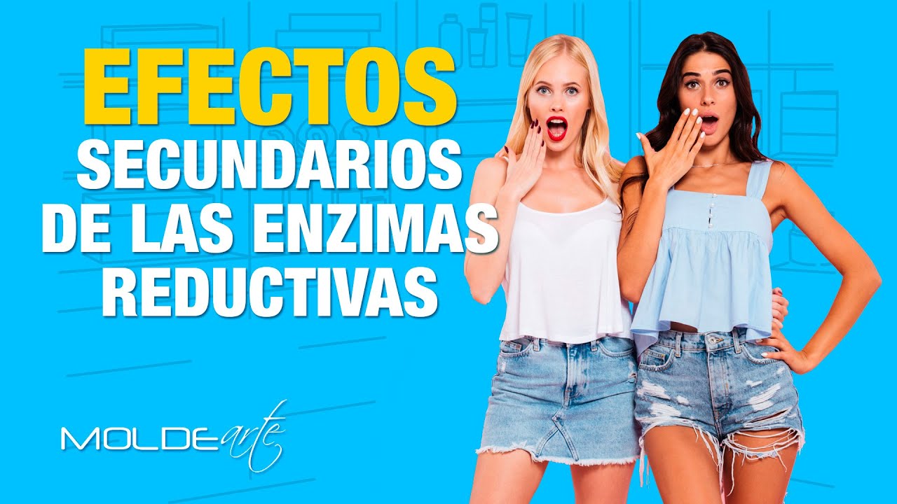 Efectos secundarios de las Enzimas Reductivas y Anticelulíticas