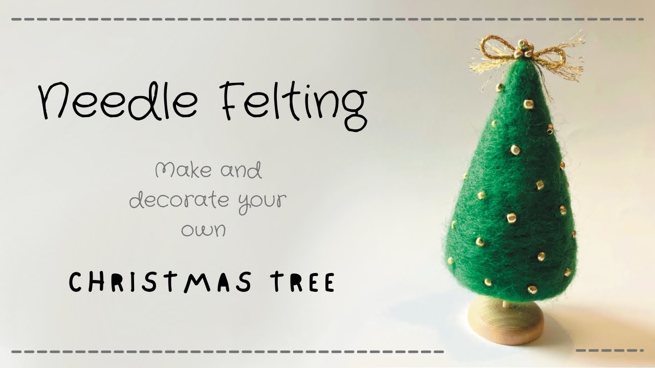 Needle Felting - make your own Christmas Tree 🎄