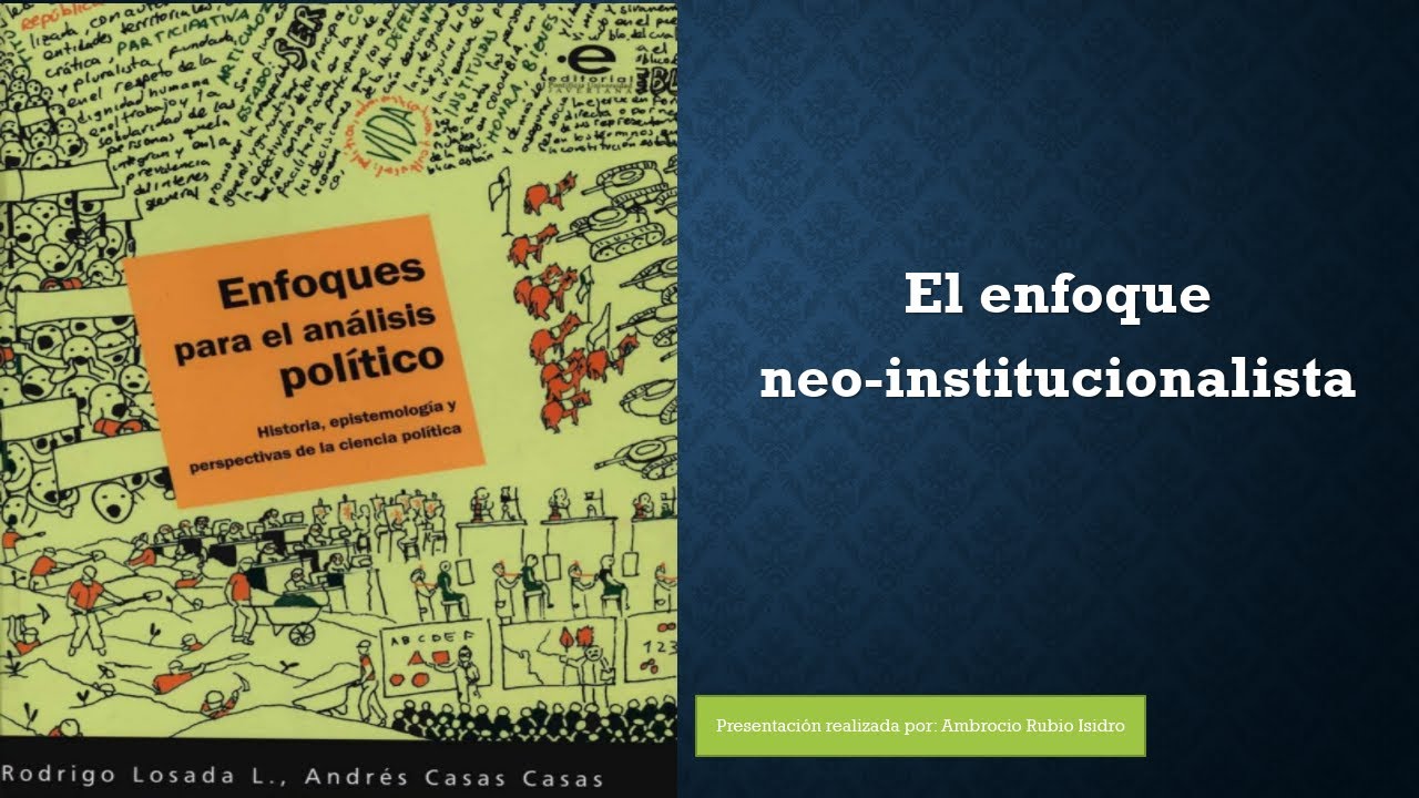 Enfoque Neo institucionalista y tipología