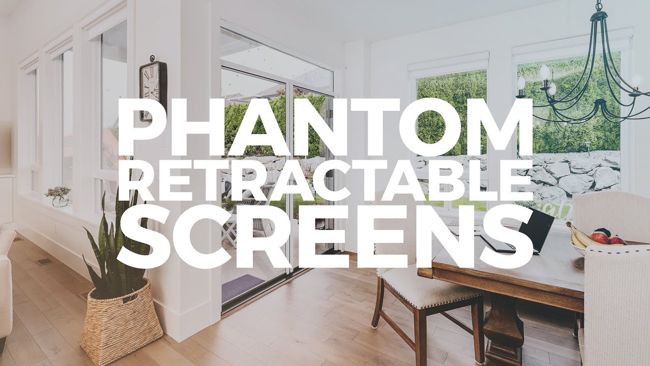 Phantom Retractable Screens