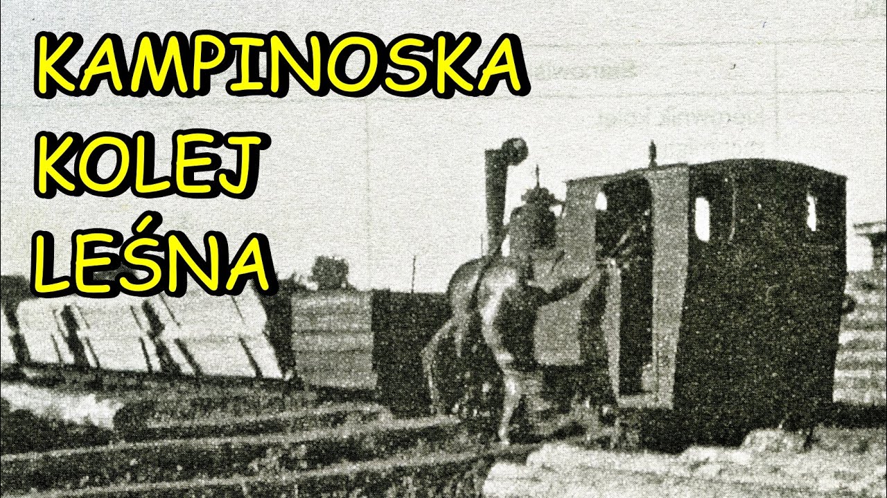 KOLEJ LEŚNA PUSZCZY KAMPINOSKIEJ