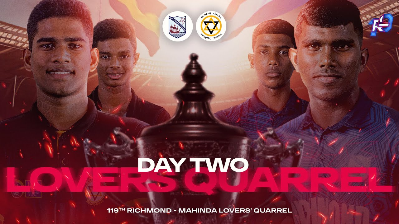 🔴 119th Lovers Quarrel | Richmond Mahinda Big Match | Day 2