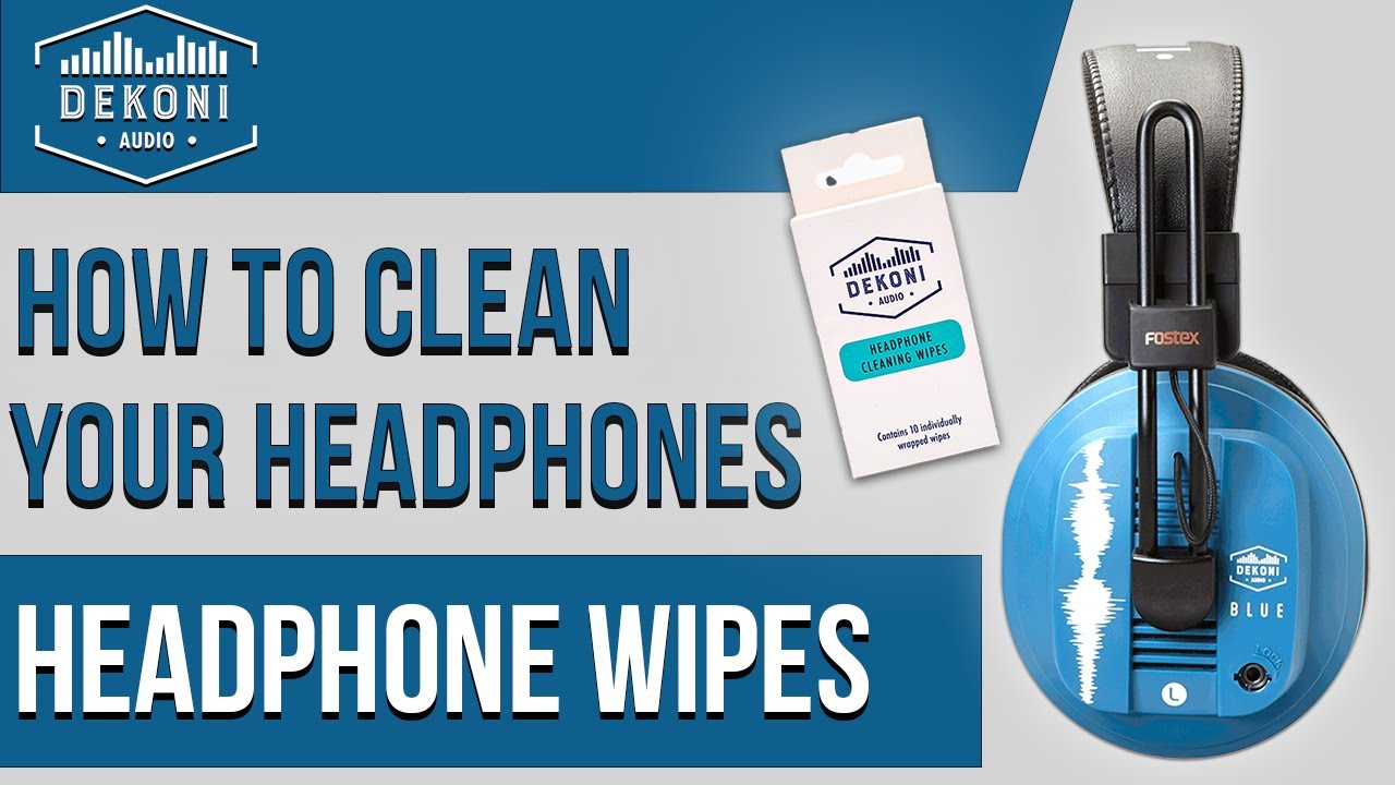 Dekoni Audio Headphone Wipes | How To Clean Your Headphones