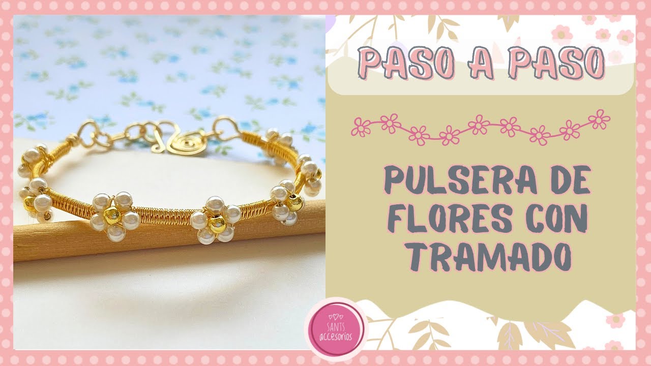 Paso a paso Aprende a hacer esta bella Pulsera de flores con tramado