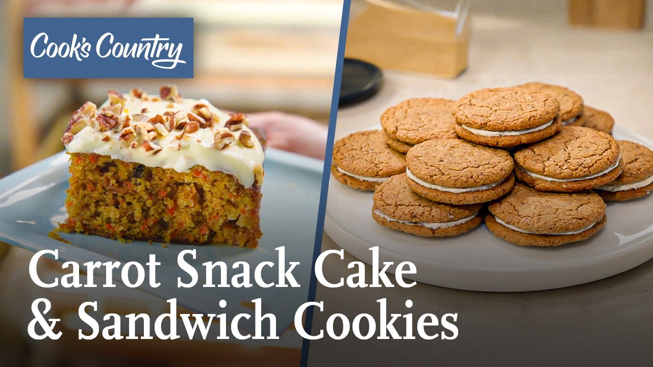 Carrot Snacking Cake and Oatmeal Creme Pies | Full Episode | Cook's Country (S17 E16)