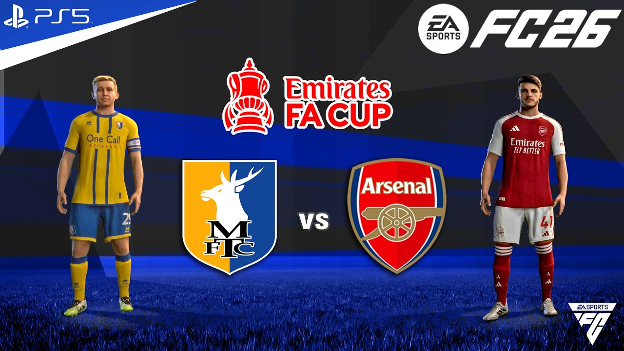 FC 26 - Mansfield Town vs Arsenal - FA Cup 5th Round Match - Authentic Gameplay | PS5™ 4K