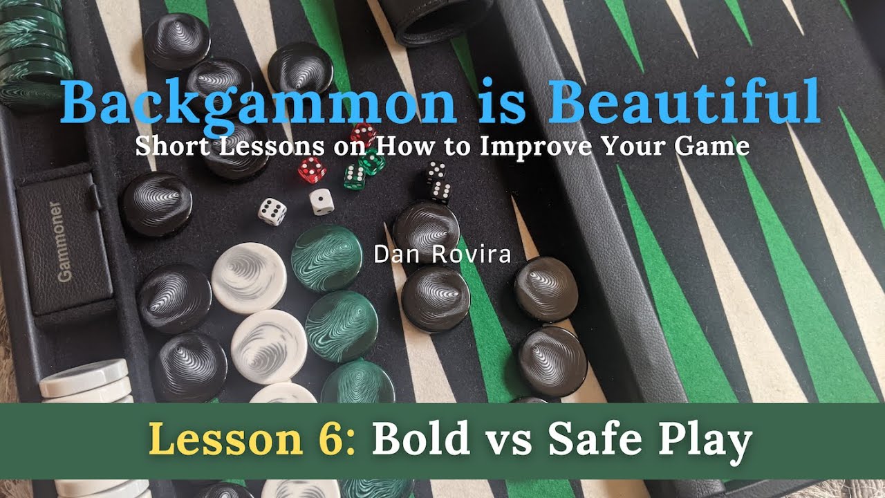 Backgammon: Bold vs Safe Play (Lesson 6)