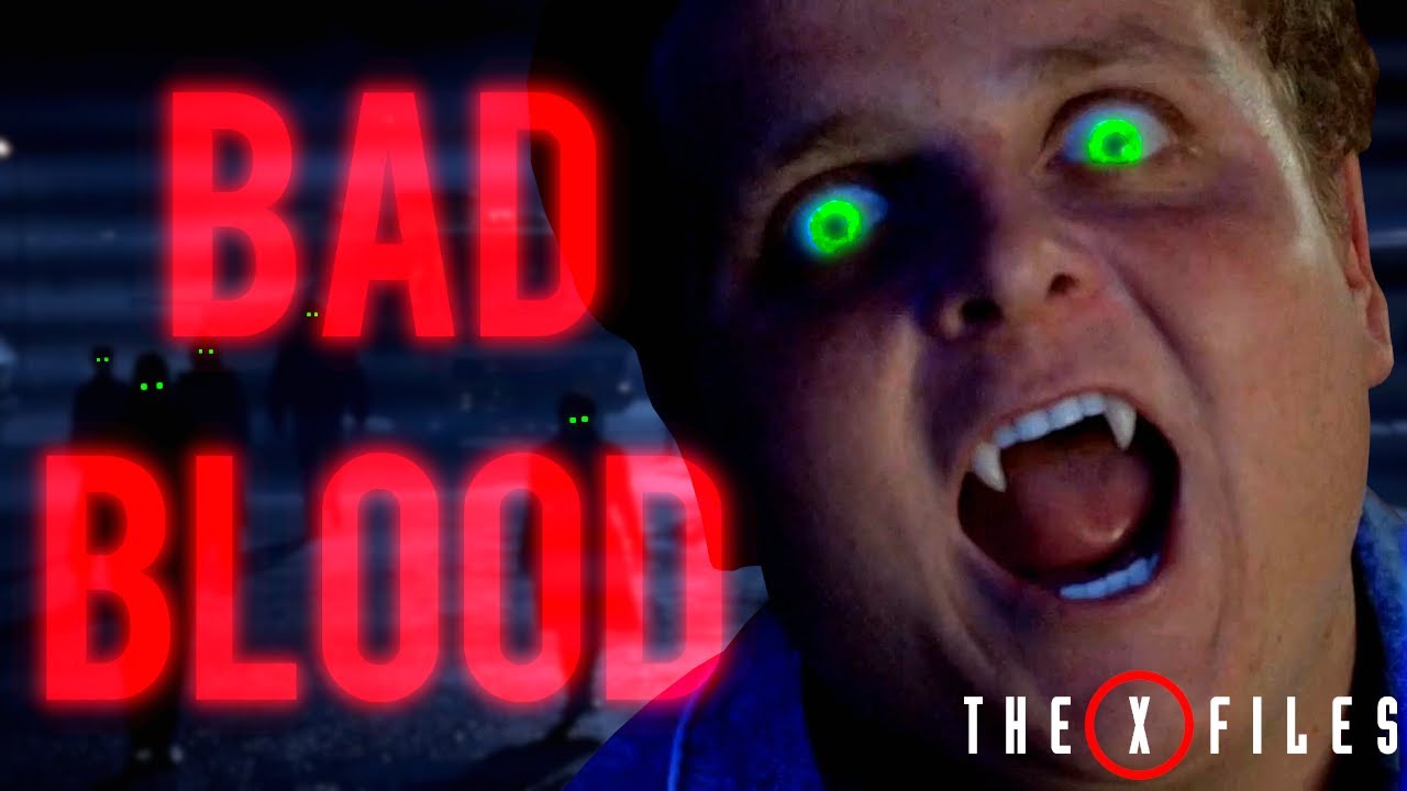 Bad Blood S5E12 - The X-Files Revisited