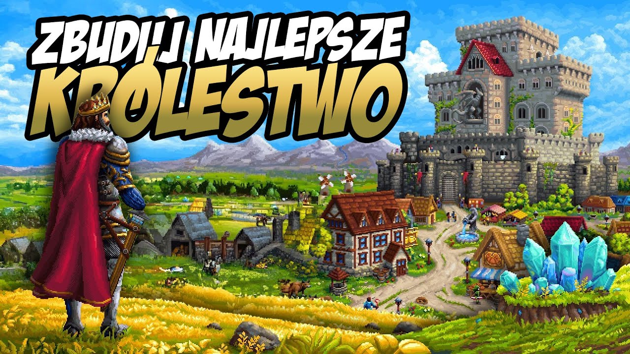 NAJLEPSZA GRA o ROZWOJU KR&Oacute;LESTWA?! - Super Fantasy Kingdom