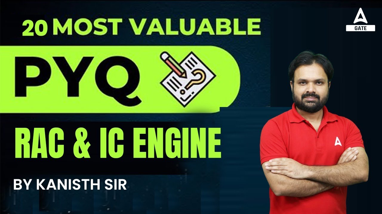 20 Most Valuable Questions of RAC and IC Engine | Mechanical Engineering | GATE 2023