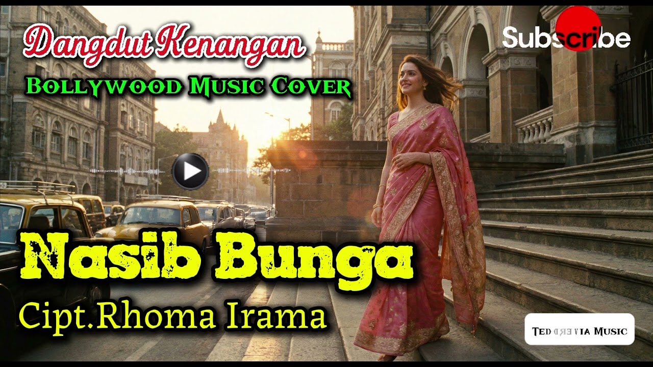NASIB BUNGA - Cipt.Rhoma Irama (Bollywood Music Cover)