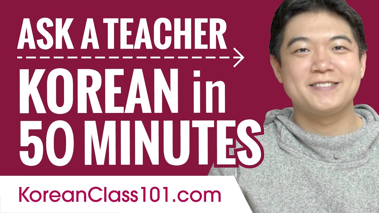 Learn Korean in 50 Minutes - ALL of Your Absolute Beginner Questions Answered!