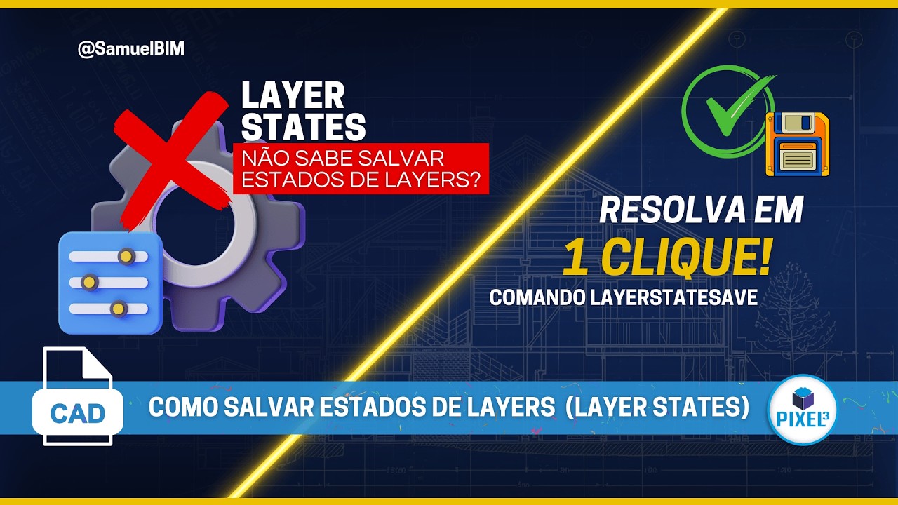 🎛️ Como salvar ESTADOS de Layers (Layer States) | AUTOCAD