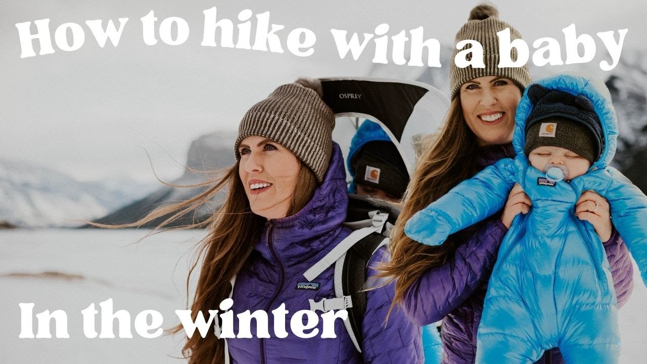 Hiking with a Baby in the Canadian Winter