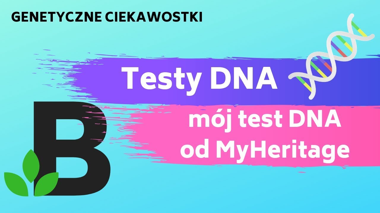 Test DNA od MyHeritage - genetyczne ciekawostki 😉 [#DNA test & results from #MyHeritage]