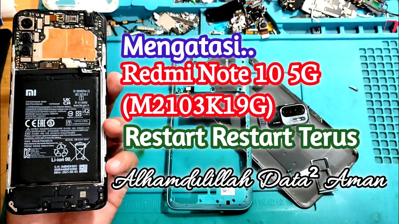 Servis Redmi Note 10 5G M2103K19G Restart Terus Menerus || Alhamdulillah Done Data² Aman !!