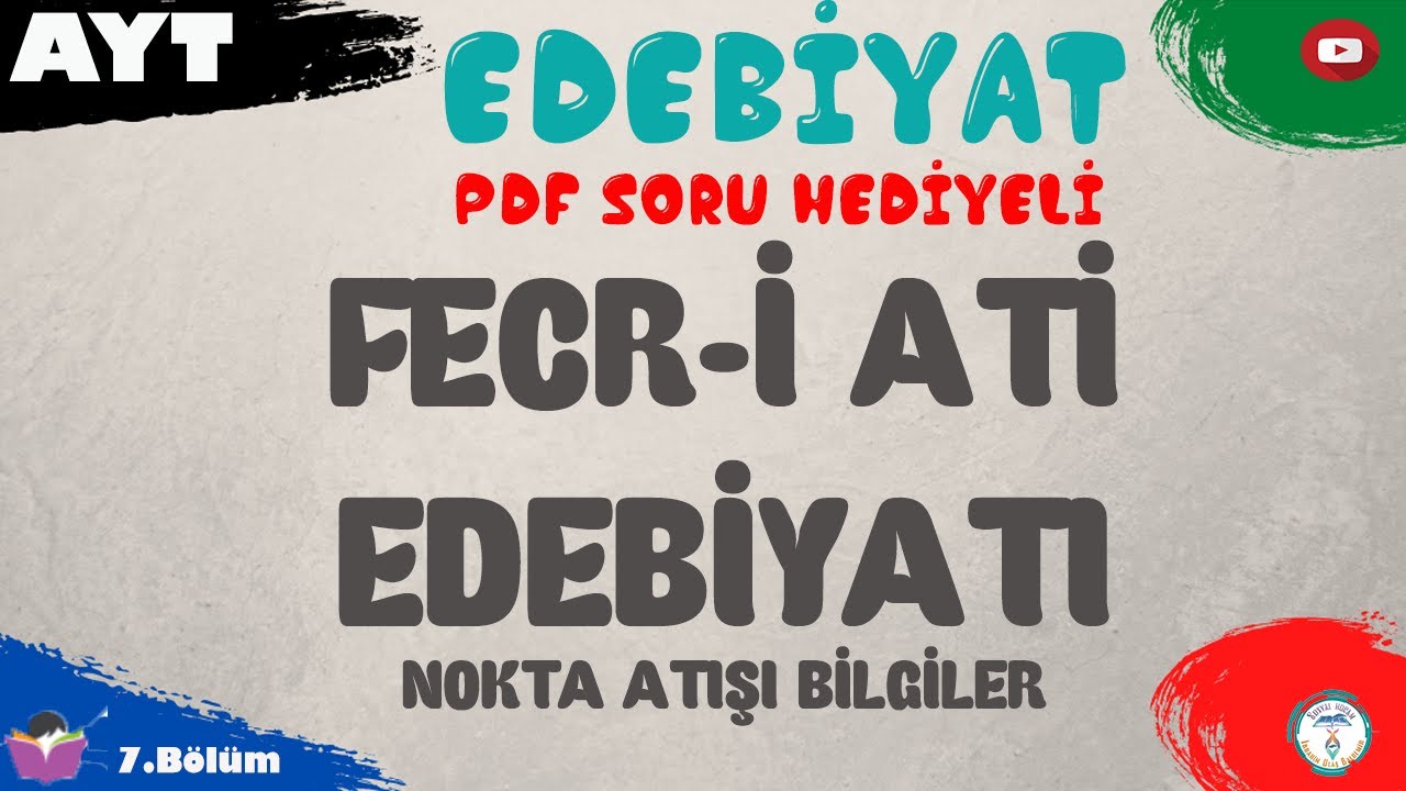 AYT Edebiyat - Fecriati Edebiyatı | Nokta Atışı Bilgiler (Soru PDF Hediyeli)