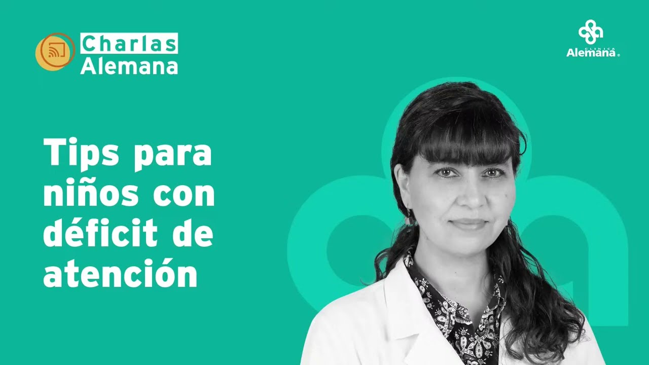 Tips para niños con déficit de atención | Charla Alemana