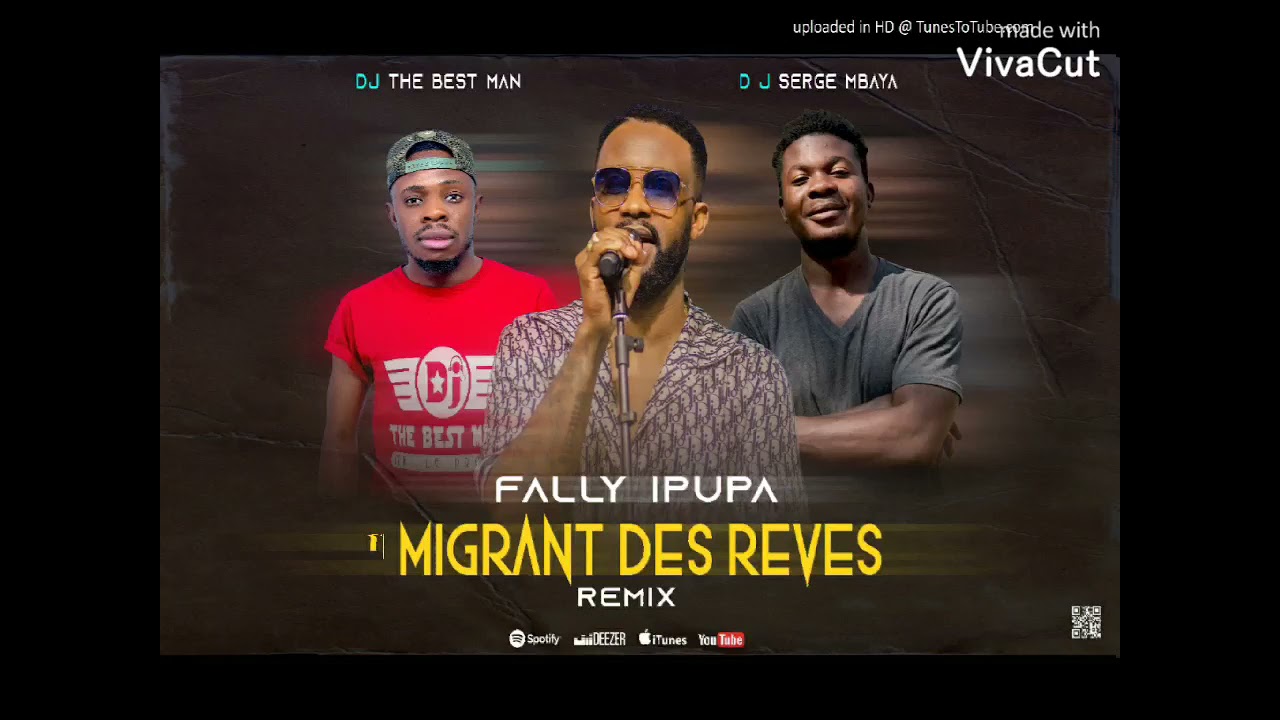 Fally Ipupa migrant des rêves remix ( by Dj the best Man ft Dj Serge Mbaya ) fricana musiq 2021