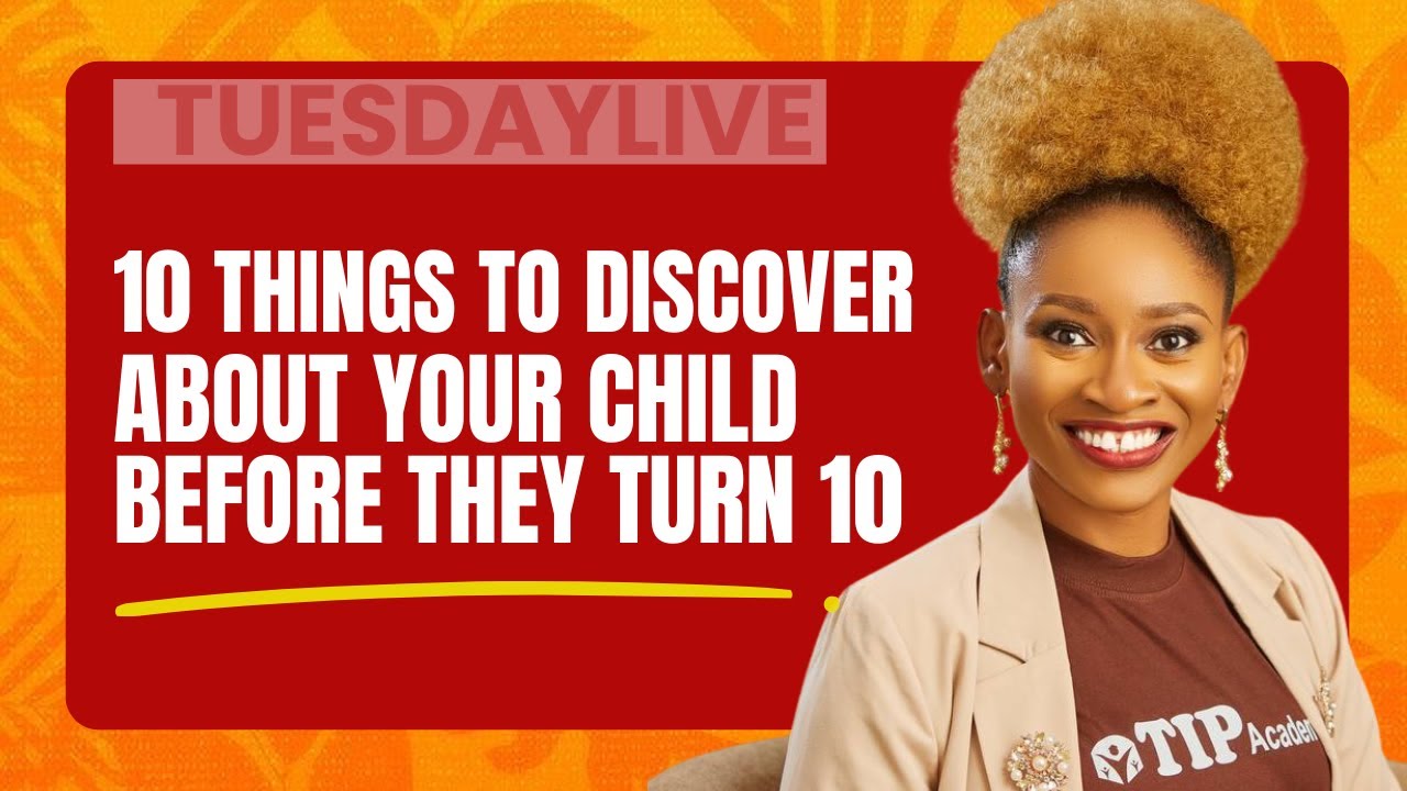 10 Things To Discover About Your Child Before They Turn 10