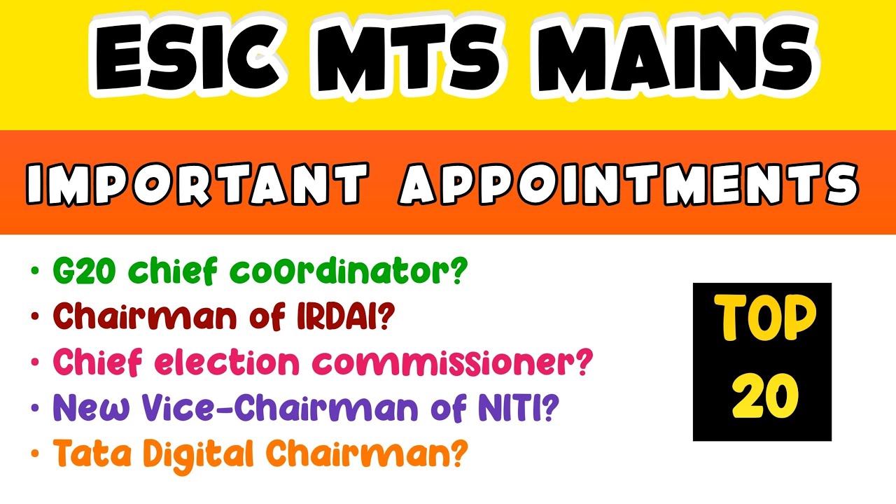 Esic Mts Mains - Important Appointments | Top 20