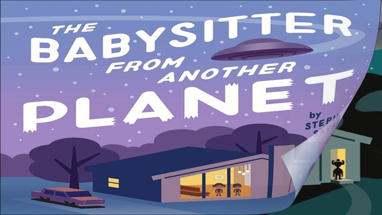 The Babysitter From Another Planet by Stephen Savage