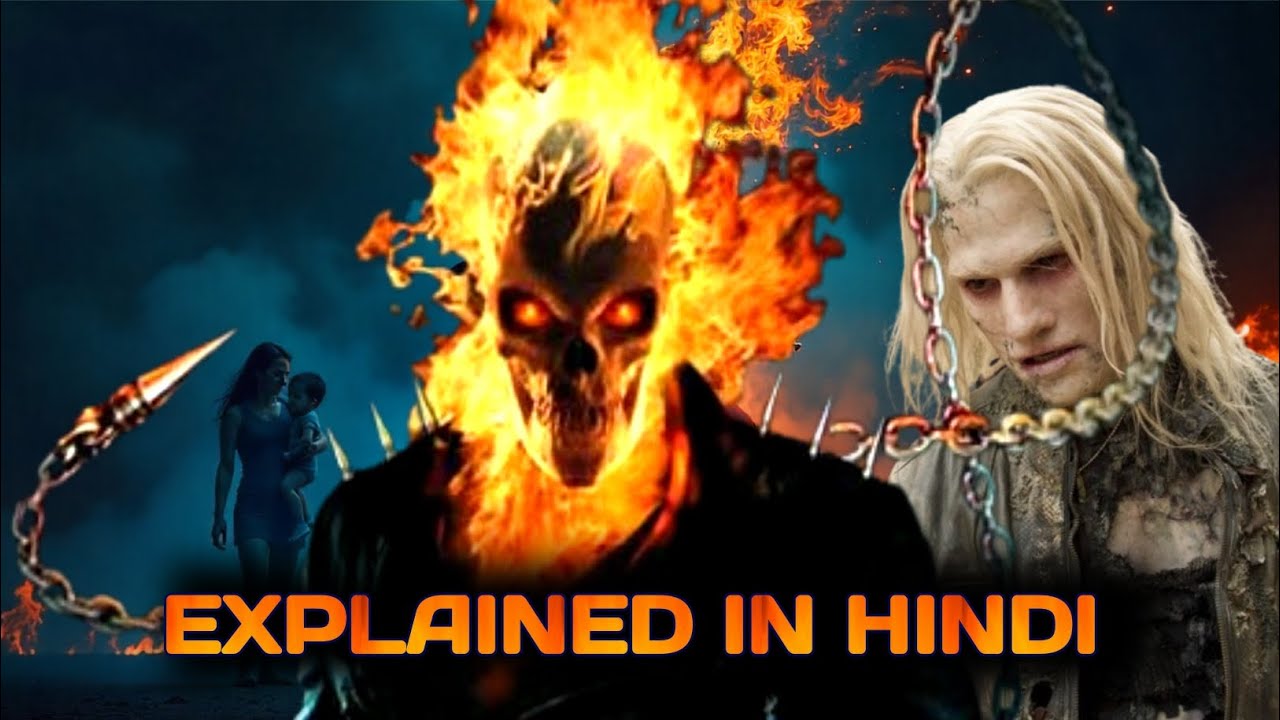 Ghost Rider की सबसे खतरनाक वापसी 🔥 | Spirit of Vengeance Full Movie Explained in Hindi 