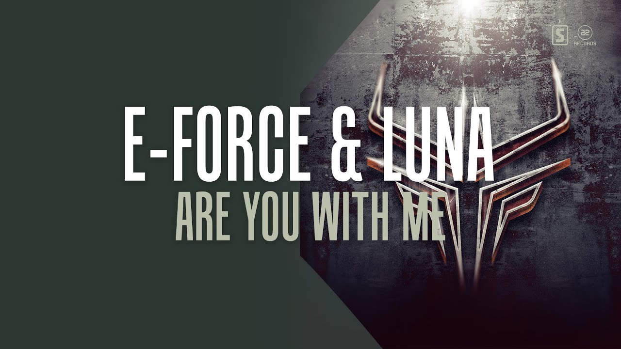 E-Force & Luna - Are You With Me (#A2REC171)