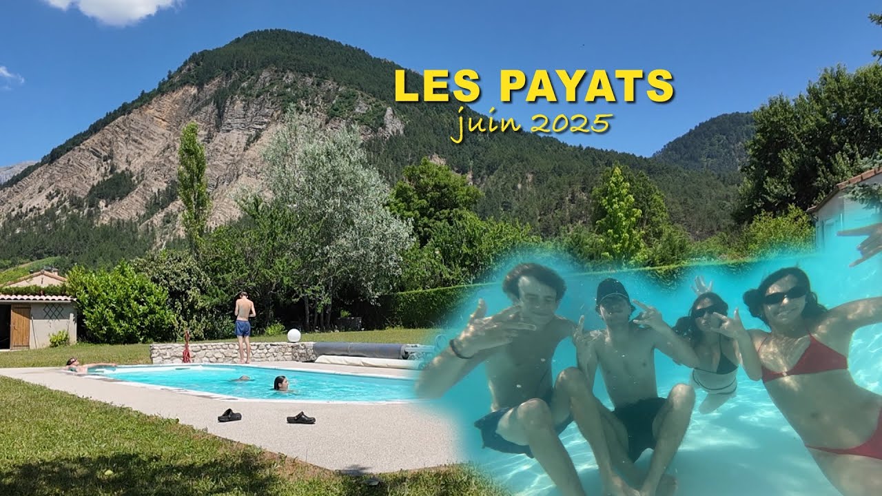 DÉBUT DE L'ÉTÉ AUX PAYATS